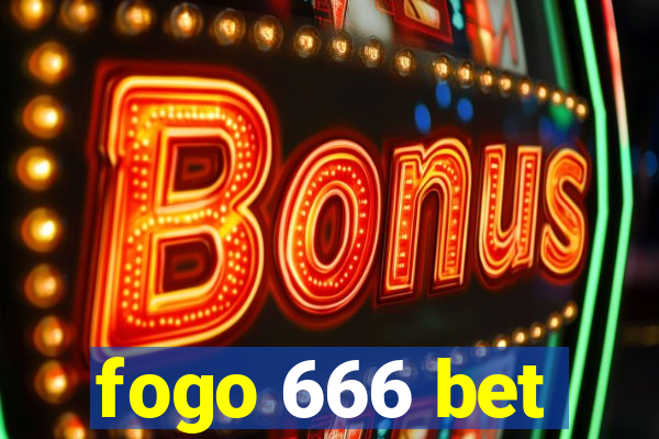 fogo 666 bet